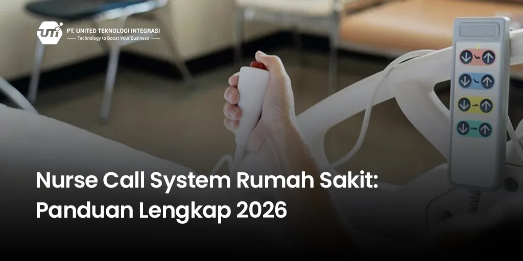 Nurse Call System Rumah Sakit: Panduan Lengkap 2026