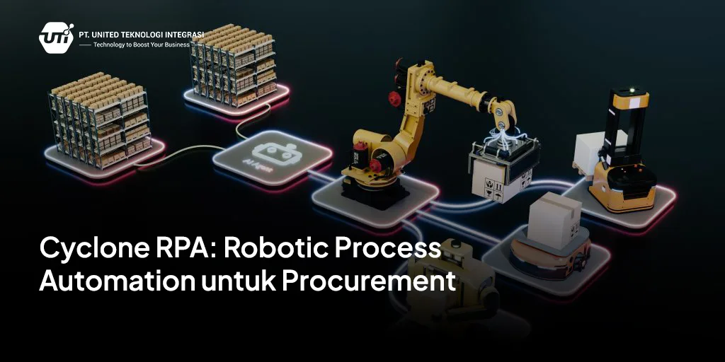 Cyclone RPA: Robotic Process Automation untuk Procurement